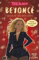 Trailblazers: Beyonce (Wilkins Ebony Joy)(Paperback / softback)