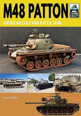M48 Patton - American Post-war Main Battle Tank (Griffin Robert)(Paperback / softback)