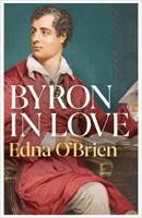 Byron In Love (O'Brien Edna)(Paperback / softback)