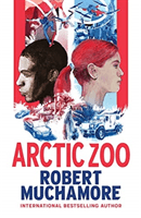 Arctic Zoo (Muchamore Robert)(Paperback / softback)