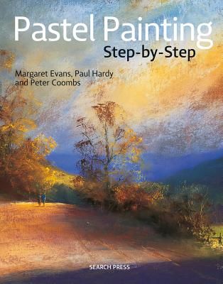 Pastel Painting Step-by-Step (Evans Margaret)(Paperback / softback)
