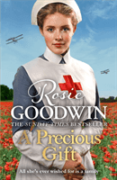 Precious Gift - The perfect new wartime saga from bestselling author Rosie Goodwin (Goodwin Rosie)(Paperback / softback)