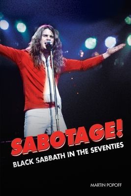 Sabotage! Black Sabbath in the Seventies (Popoff Martin)(Paperback / softback)