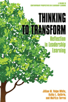 Thinking to Transform - Reflection in Leadership Learning (Wjite Jillian M. Volpe)(Pevná vazba)