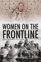 Women on the Front Line - British Servicewomen's Path to Combat (Sherit Kathleen)(Pevná vazba)