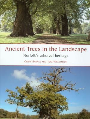 Ancient Trees in the Landscape - Norfolk's arboreal heritage (Barnes Gerry)(Paperback / softback)