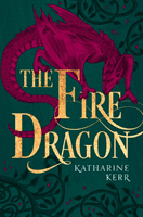 Fire Dragon (Kerr Katharine)(Paperback / softback)