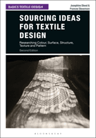 Sourcing Ideas for Textile Design - Researching Colour, Surface, Structure, Texture and Pattern (Steed Josephine (Robert Gordon University UK))(Paperback / softback)
