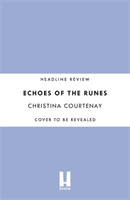 Echoes of the Runes - A sweeping, epic tale of forbidden love (Courtenay Christina)(Paperback / softback)