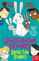 Wigglesbottom Primary: Break-Time Bunnies (Butchart Pamela)(Paperback / softback)