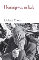 Hemingway in Italy (Owen Richard)(Paperback / softback)