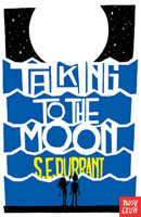Talking to the Moon (Durrant S. E.)(Paperback / softback)