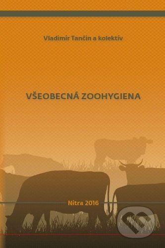 Všeobecná zoohygiena - Vladimír Tančin