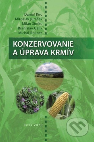 Konzervovanie a úprava krmív - Daniel Bíro