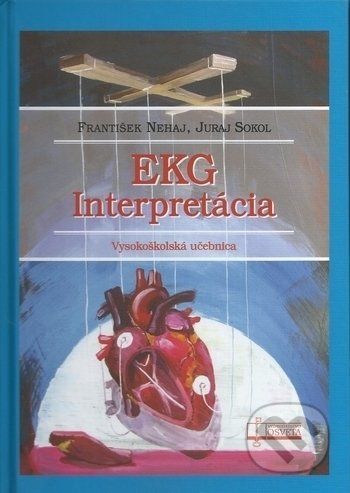 EKG interpretácia - František Nehaj, Juraj Sokol