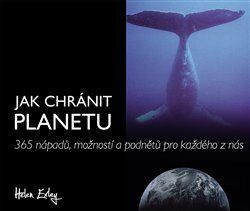 Jak chránit planetu - Exleyová Helen