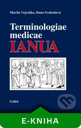 Martin Vejražka, Dana Svobodová Terminologiae Medicae IANUA