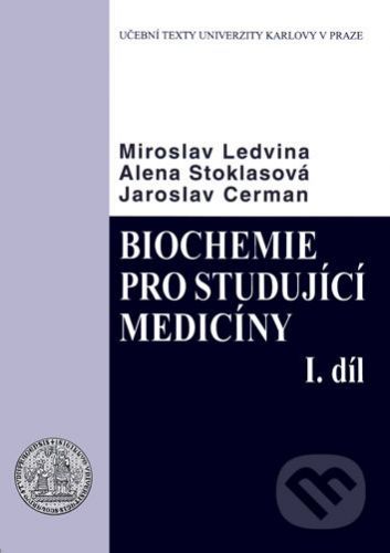 Biochemie pro studující medicíny I. a II. díl - Ledvina Miroslav