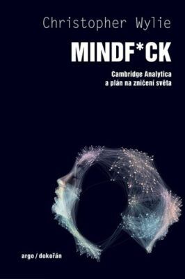 Mindf*ck - Cambridge Analytica a plán na zničení světa - Steven Saunders, Vázaná