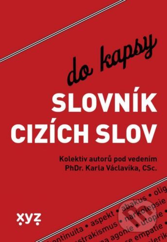 Slovník cizích slov do kapsy - kolektiv autorů
