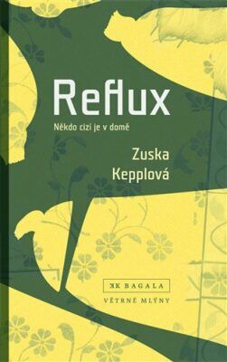 Reflux - Někdo cizí je v domě - Kepplová Zuska, Vázaná