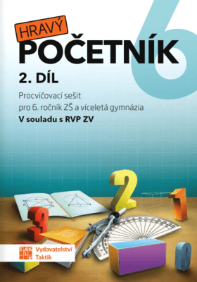 Hravý početník 6. roč. pracovní sešit 2. díl, Sešitová