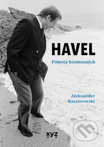 Havel: Pomsta bezmocných - Aleksander Kaczorowski, Vázaná