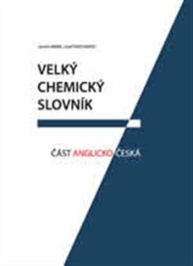 Velký chemický slovník: Část anglicko-česká - Mindl Jaromír;Panchartek Josef, Vázaná