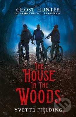 The House in the Woods - Yvette Fielding