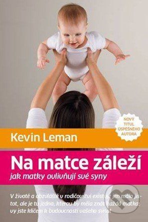 Leman Kevin Na matce záleží