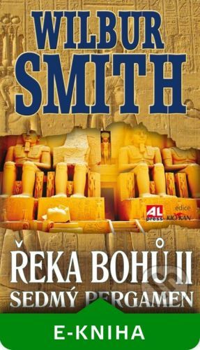 Smith Wilbur Řeka bohů II - Sedmý pergamen