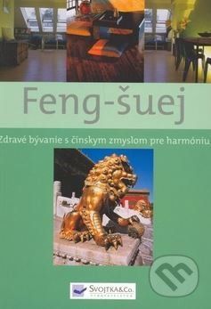 Feng-šuej - Svojtka&Co.