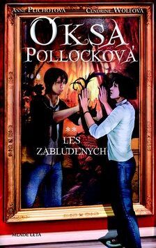 Oksa Pollocková - Les zablúdených - Anne Plichot, Cendrine Wolf