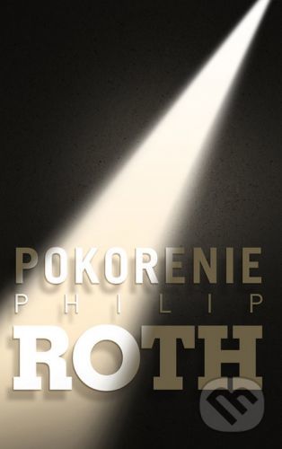 Pokorenie - Philip Roth