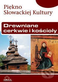 Drewniane cerkwie i kościoły - Miloš Dudáš a kolektív