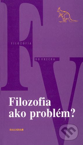 Filozofia ako problém?