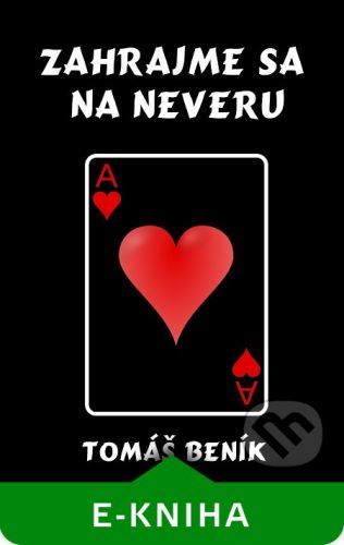 Tomáš  Beník - Zahrajme sa na neveru