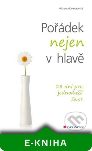 DOMBROVSKÁ MICHAELA Pořádek nejen v hlavě