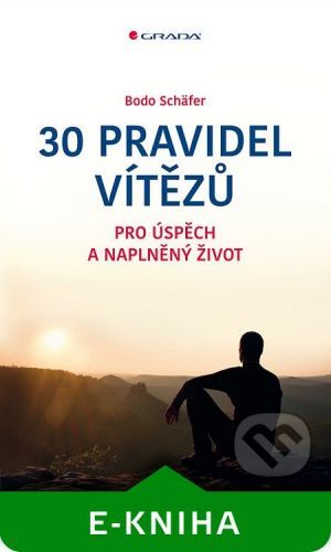 SCHAFER BODO 30 pravidel vítězů