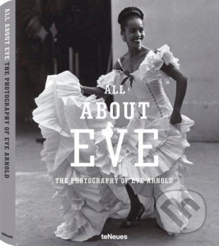 Eve Arnold, All about Eve