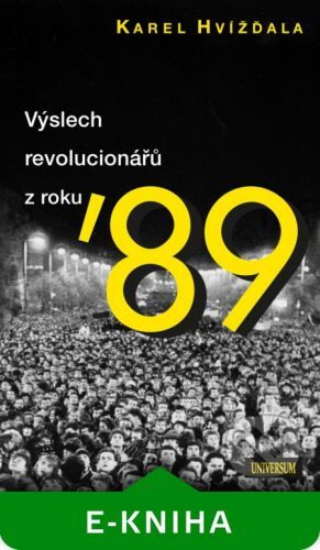 Výslech revolucionářů z roku 89 - Karel Hvížďala