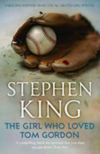 The Girl Who Loved Tom Gordon - King Stephen
