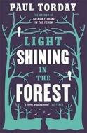 Light Shining in the Forest - Torday Paul