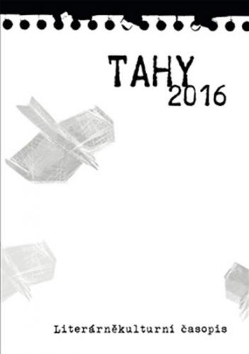 Tahy 2016 (17-18) - Literárněkulturní časopis - neuveden