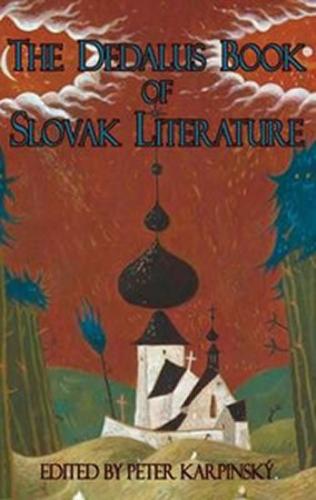 The Dedalus Book of Slovak Literature - Karpinský Peter