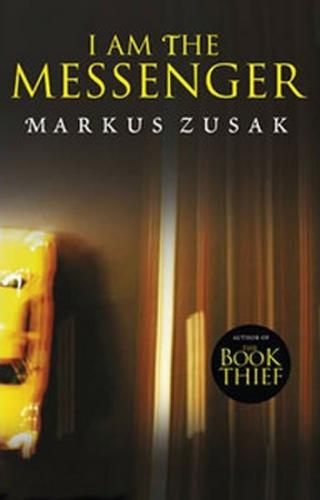 I Am the Messenger - Zusak Markus