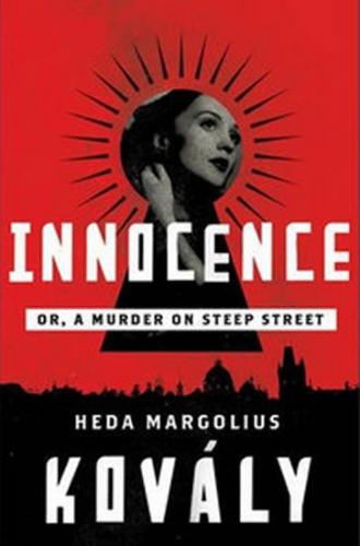 Innocence - Or, Murder on Steep Street - hardback - Margoliová-Kovályová Heda
