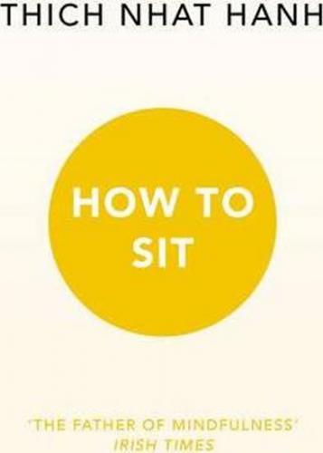 How To Sit - Hanh Thich Nhat