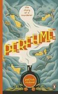 Perfume : the Story of a Murderer - Suskind Patrick