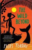 The Last Wild Trilogy - The Wild Beyond - Torday Piers